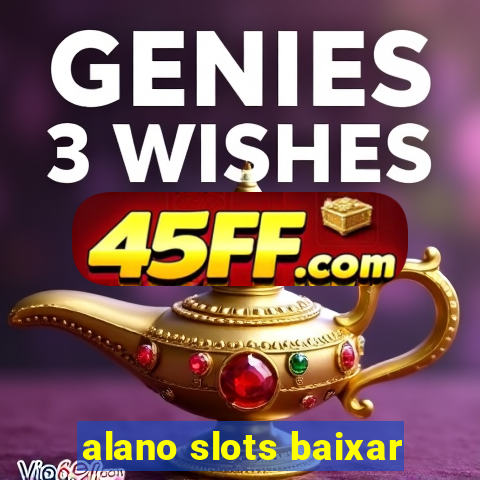 alano slots baixar